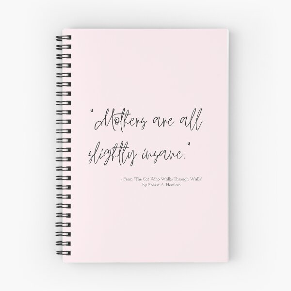 Item preview, A Quote about Mothers from "The Cat Who Walks Through Walls" by Robert A. Heinlein designed and sold by Poemit.