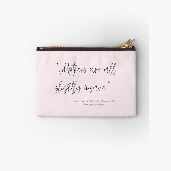 Item preview, A Quote about Mothers from "The Cat Who Walks Through Walls" by Robert A. Heinlein designed and sold by Poemit.