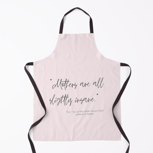 Item preview, A Quote about Mothers from "The Cat Who Walks Through Walls" by Robert A. Heinlein designed and sold by Poemit.
