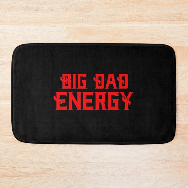 Item preview, Big Dad Energy Classy designed and sold by WPahat.