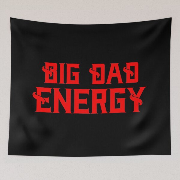 Item preview, Big Dad Energy Classy designed and sold by WPahat.