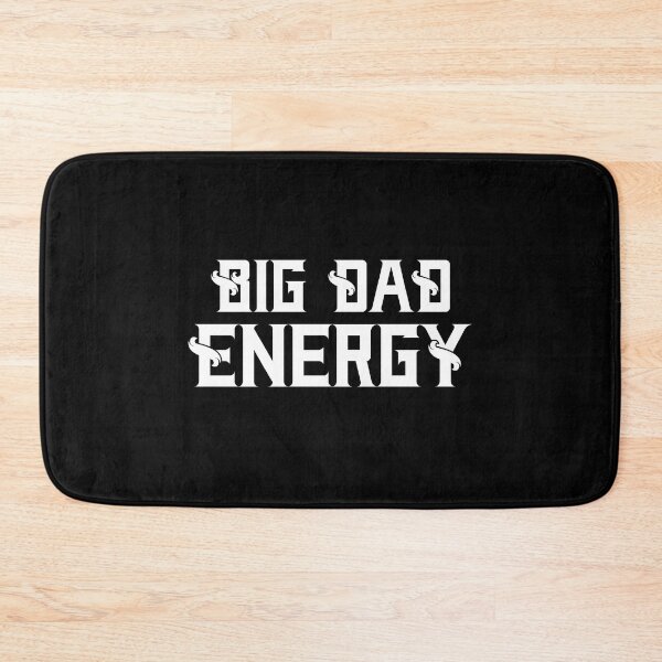 Item preview, Big Dad Energy Classy designed and sold by WPahat.