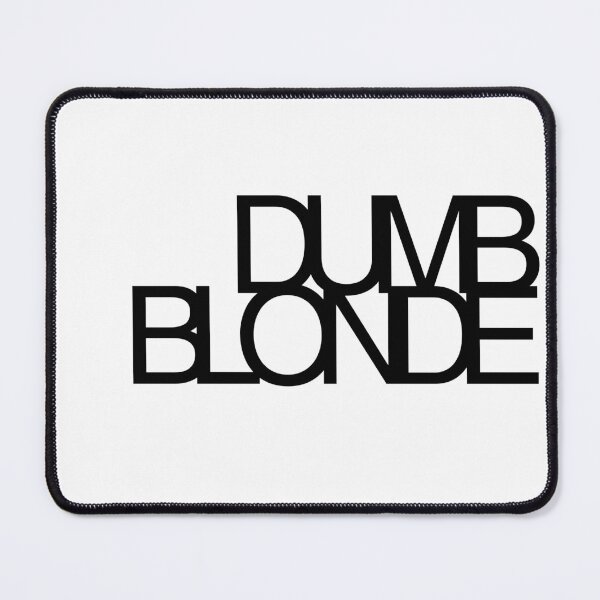 Item preview, DUMB BLONDE: cheeky subversion of the blonde stereotype designed and sold by Starving Artist.