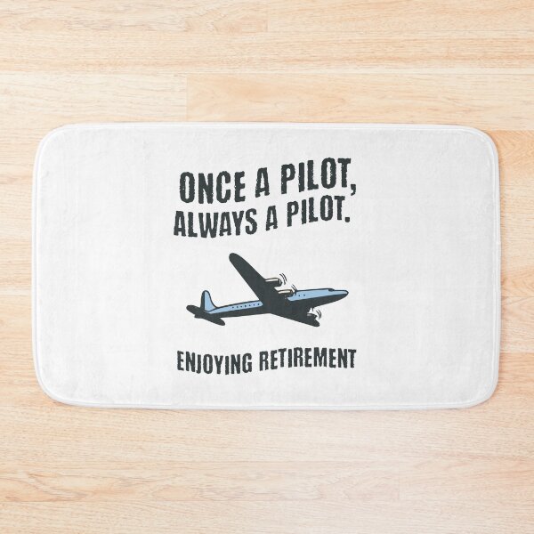 Item preview, Once a Pilot, Always a Pilot: Enjoying Retirement designed and sold by musthavewords.