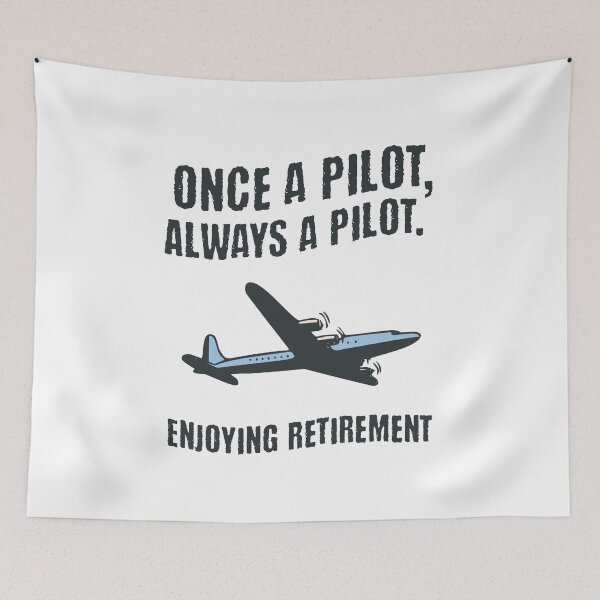 Item preview, Once a Pilot, Always a Pilot: Enjoying Retirement designed and sold by musthavewords.