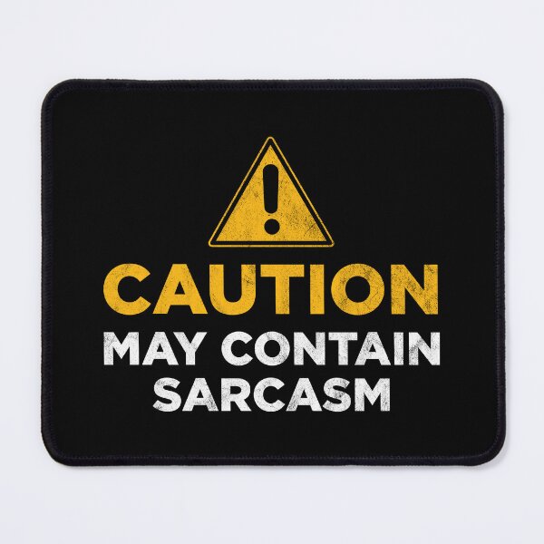 Item preview, Caution may contain sarcasm designed and sold by PaulSDesign.