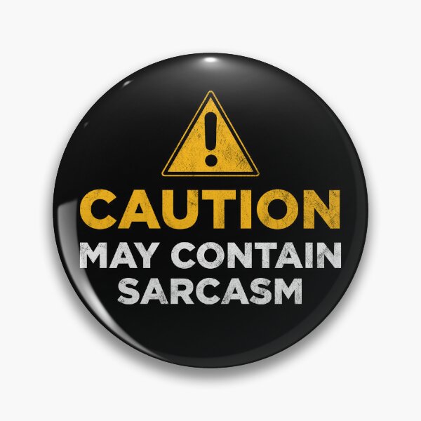 Item preview, Caution may contain sarcasm designed and sold by PaulSDesign.