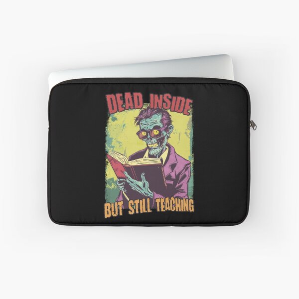 Item preview, Dead Inside But Still Teaching Funny Teacher Professor PhD Student designed and sold by trendyzcom.