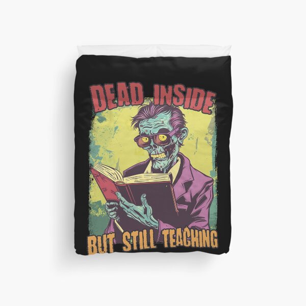 Item preview, Dead Inside But Still Teaching Funny Teacher Professor PhD Student designed and sold by trendyzcom.