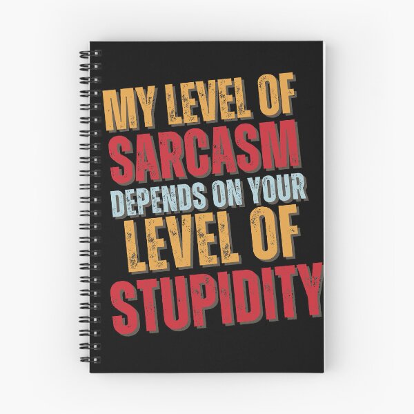 Item preview, My Level Of Sarcasm Depends On Your Level Of Stupidity - Funny Sarcastic Slogan designed and sold by SuperAndSocial.