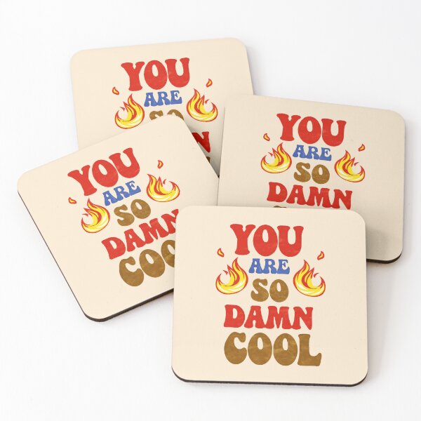 Item preview, You are so damn cool! designed and sold by Delemore Art.