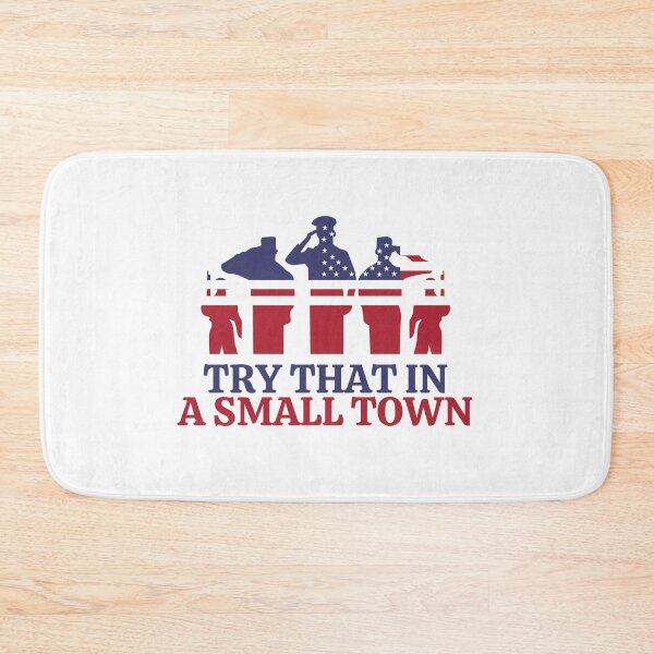 Item preview, Try That in a Small Town | American Design designed and sold by SantisLab.