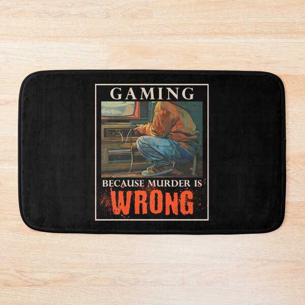 Item preview, Gaming Because Murder is WRONG Funny Gamer designed and sold by trendyzcom.