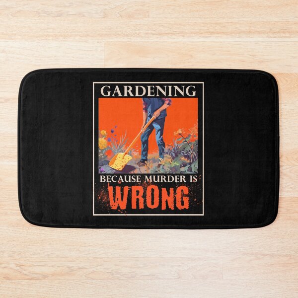 Item preview, Gardening Because Murder Is Wrong Funny Gardening for any Gardener, Florist or Plant lover designed and sold by trendyzcom.