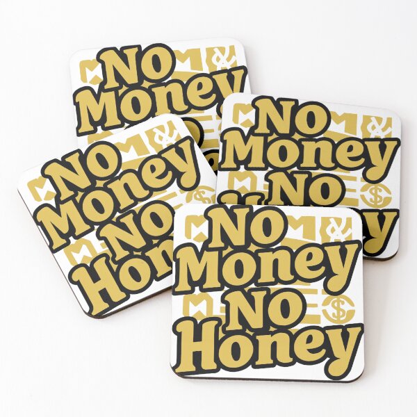 Item preview, No money No honey designed and sold by joemini.