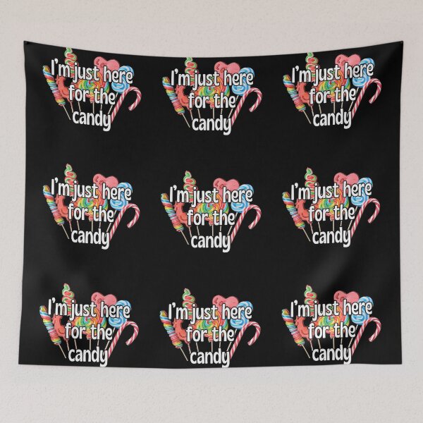 Item preview, I'm just here for the candy designed and sold by UnCoverDesign.
