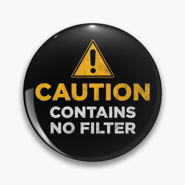 Item preview, Caution contains no filter designed and sold by PaulSDesign.