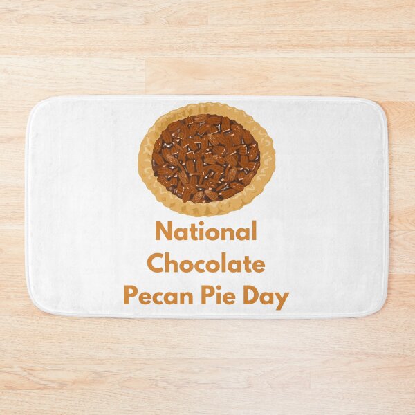 Item preview, National Chocolate Pecan Pie Day designed and sold by Simo0455.