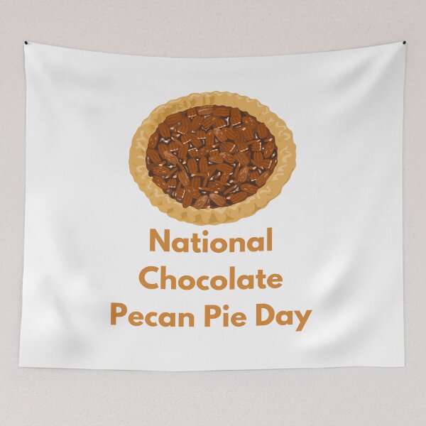 Item preview, National Chocolate Pecan Pie Day designed and sold by Simo0455.