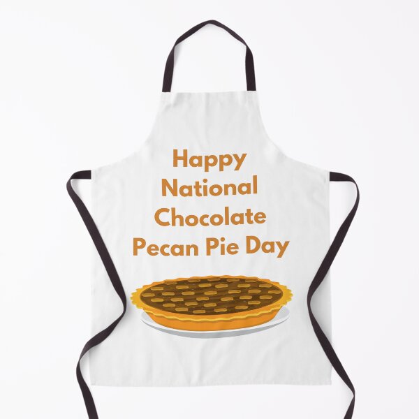 Item preview, National Chocolate Pecan Pie Day designed and sold by Simo0455.