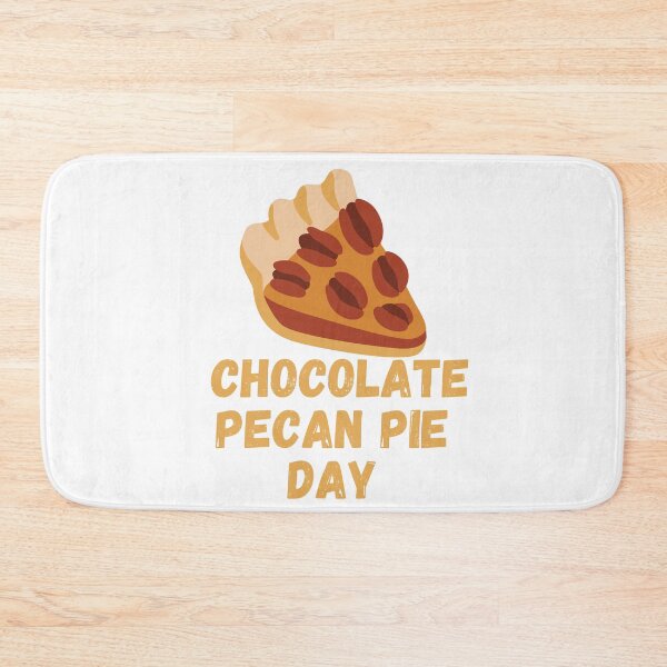 Item preview, National Chocolate Pecan Pie Day designed and sold by Simo0455.