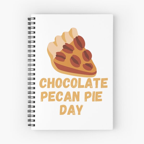 Item preview, National Chocolate Pecan Pie Day designed and sold by Simo0455.