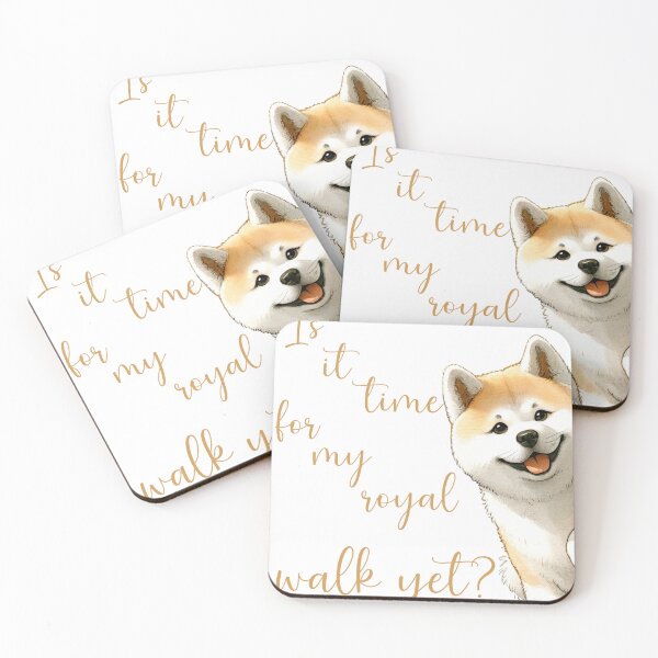 Item preview, Is It Time for My Royal Walk Yet?, American, Akita designed and sold by ART-HOME-PAWS.
