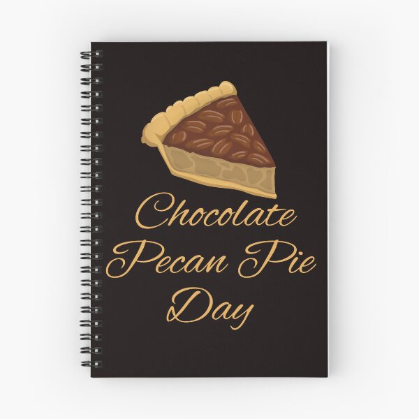 Item preview, Chocolate Pecan Pie Day designed and sold by Simo0455.