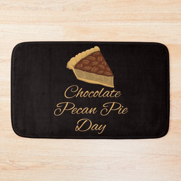 Item preview, Chocolate Pecan Pie Day designed and sold by Simo0455.