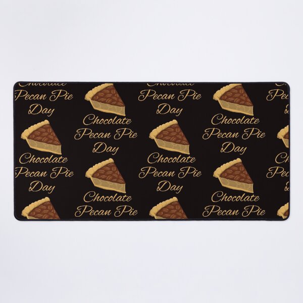 Item preview, Chocolate Pecan Pie Day designed and sold by Simo0455.