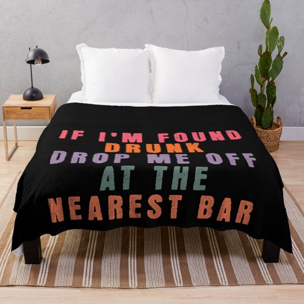 Item preview, Funny drop drunk at nearest bar saying on shirts and other gifts. designed and sold by MCanderart.