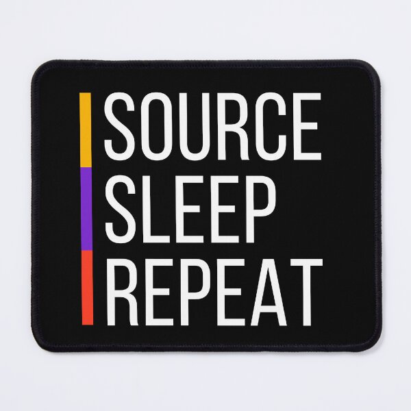 Item preview, Source, Sleep, Repeat designed and sold by sourcecon.