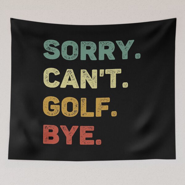 Item preview, Sorry Can't Golf Bye Retro Funny Golf designed and sold by RareBunny.