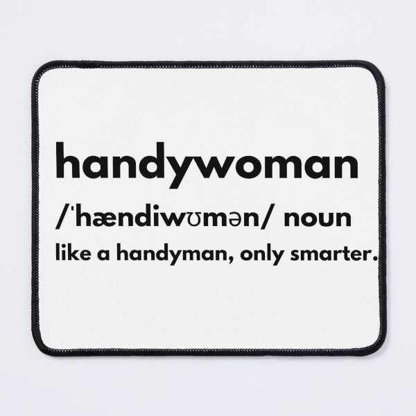 Item preview, Handywoman: like a handyman, only smarter, in black letters designed and sold by bojanaprinting.