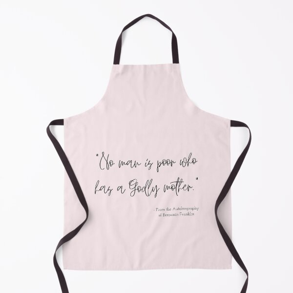 Item preview, A Quote about Mothers from the Autobiography of Benjamin Franklin designed and sold by Poemit.