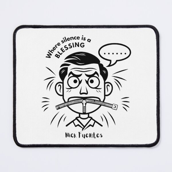 Item preview, Nick Fuentes shut up, Where silence is Blessing designed and sold by lalunami.