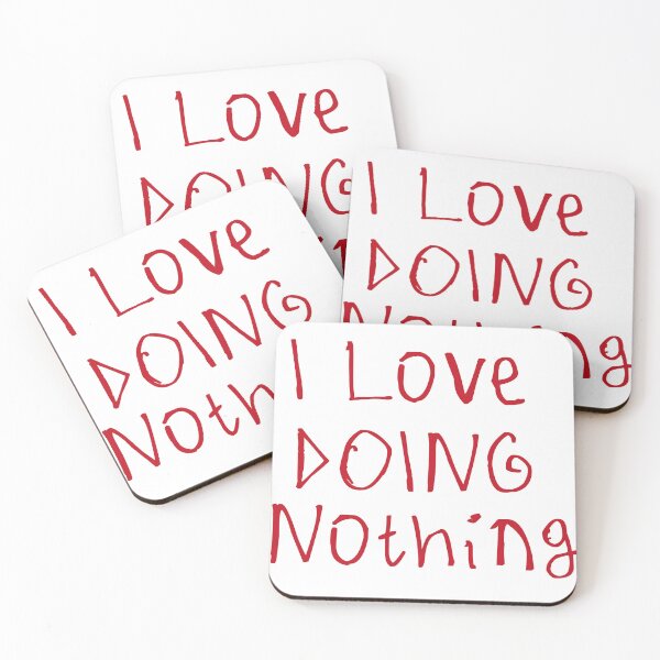 Item preview, I Love Doing Nothing designed and sold by kinpirks.