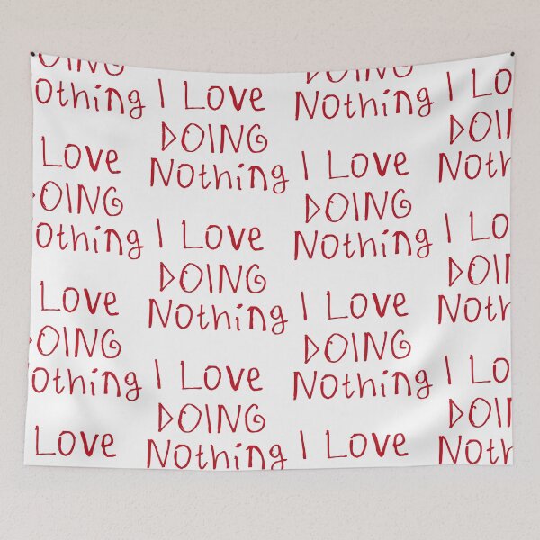 Item preview, I Love Doing Nothing designed and sold by kinpirks.