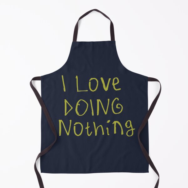 Item preview, I Love Doing Nothing designed and sold by kinpirks.