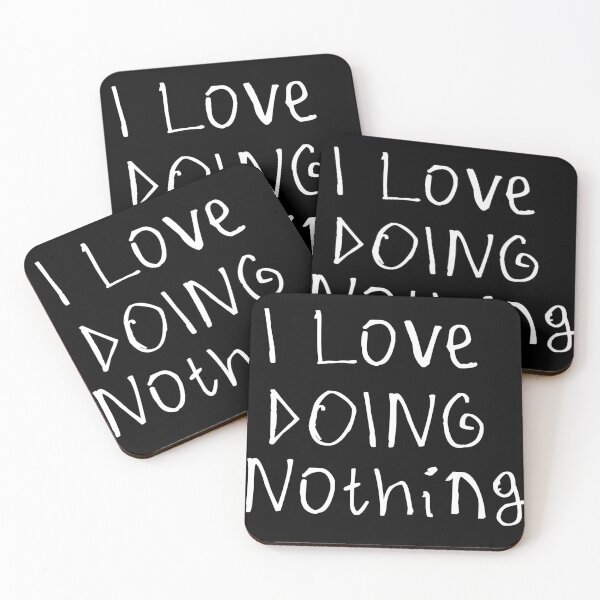 Item preview, I Love Doing Nothing designed and sold by kinpirks.