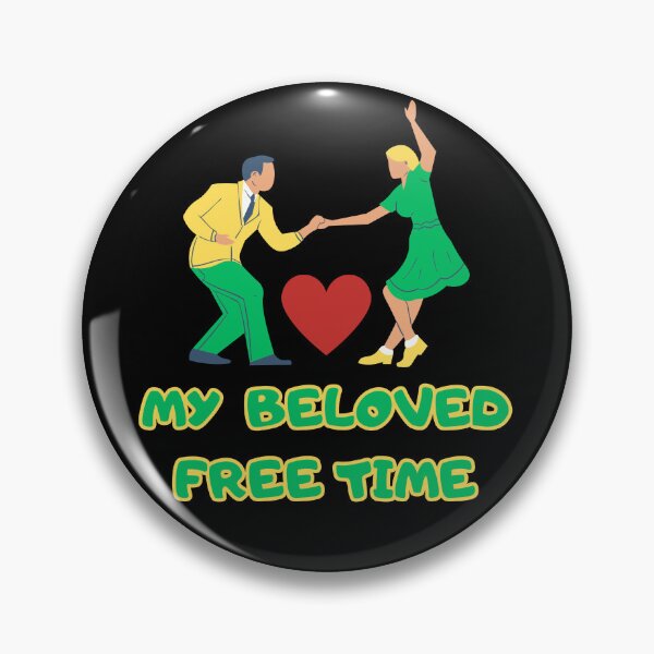 Item preview, My Beloved Free Time Funny Gifts for Dancers and Dance Enthusiasts designed and sold by AdiGraphicLab.