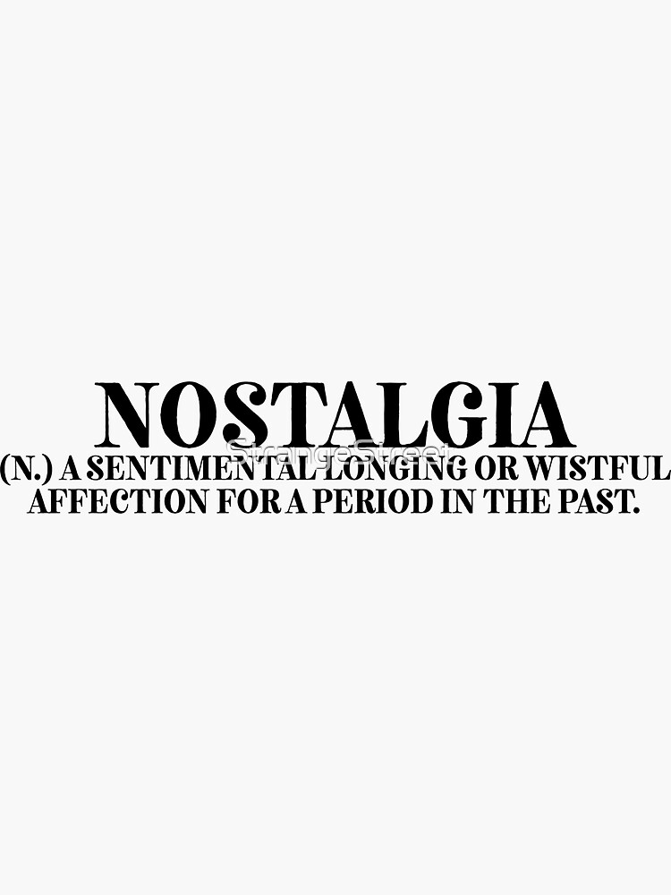 nostalgia meaning