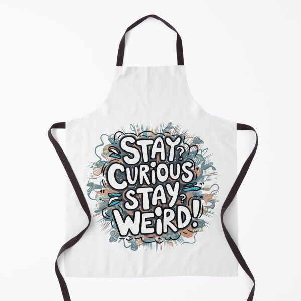 Item preview, Stay curious, stay weird designed and sold by eajob.