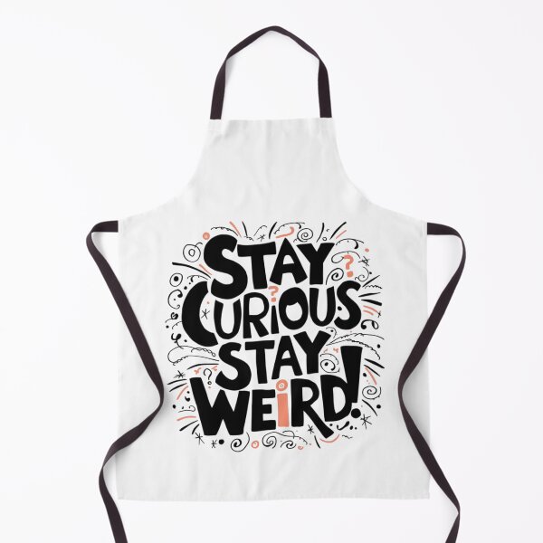 Item preview, Stay curious, stay weird designed and sold by eajob.