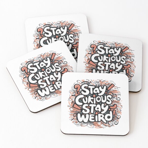 Item preview, Stay curious, stay weird designed and sold by eajob.
