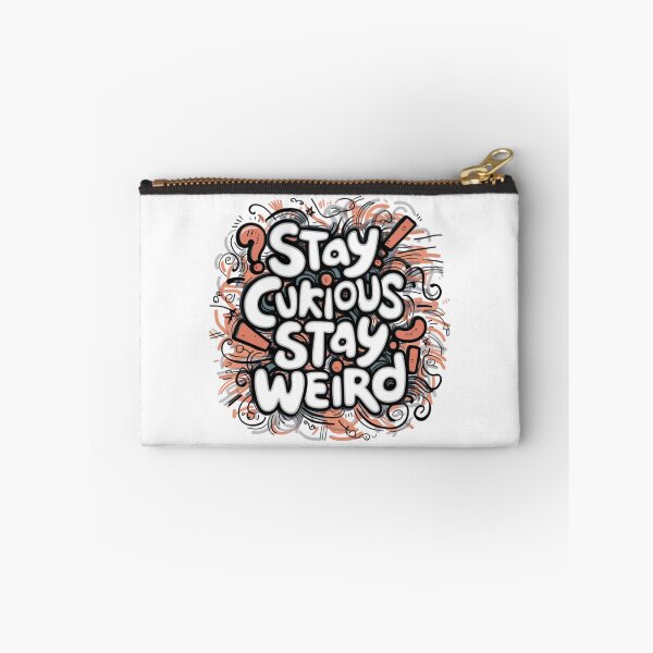 Item preview, Stay curious, stay weird designed and sold by eajob.