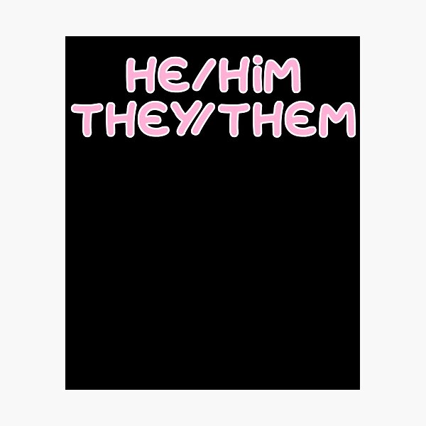 Item preview, he him they them designed and sold by BritySpear.