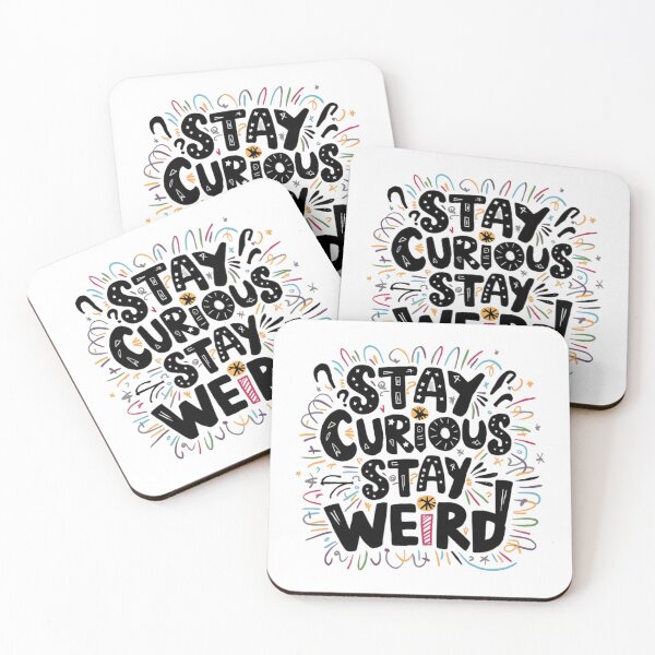 Item preview, Stay curious, stay weird designed and sold by eajob.