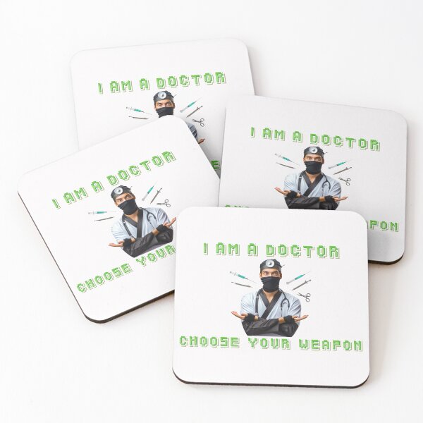 Item preview, I am a doctor, choose your weapon designed and sold by Magdalena-7.