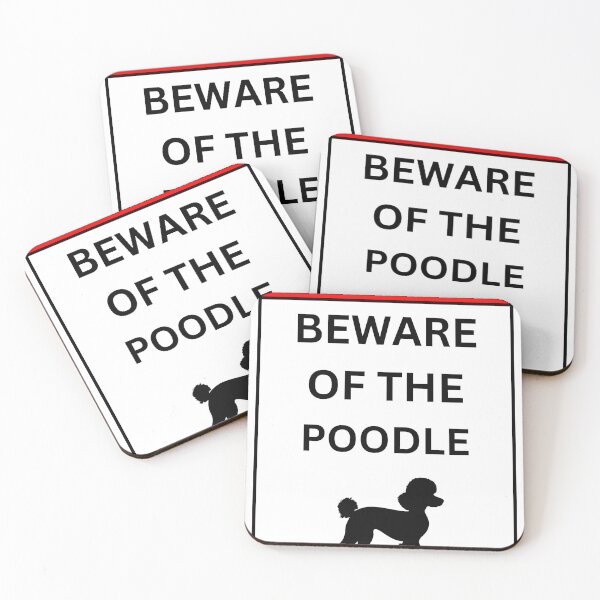Item preview, Warning Sign, Beware Of The Poodle designed and sold by uphome.